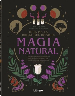 Книга GUIA DE LA BRUJA DEL BOSQUE MAGIA NAUTAL 