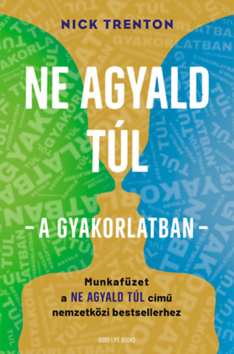 Książka Ne agyald túl  - a gyakorlatban Nick Trenton