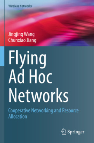 Libro Flying Ad Hoc Networks Jingjing Wang