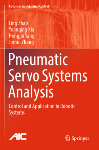 Książka Pneumatic Servo Systems Analysis Ling Zhao