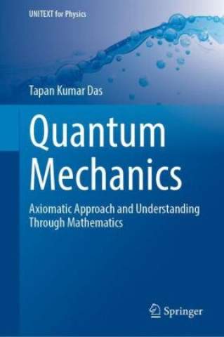 Kniha Quantum Mechanics Tapan Kumar Das