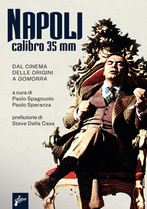 Könyv Napoli calibro 35 mm. Dal cinema delle origini a «Gomorra» 