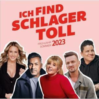 Audio Ich Find Schlager Toll-Frühjahr/Sommer 2023 