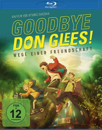 Видео Goodbye, Don Glees! - Wege einer Freundschaft, 1 Blu-ray Atsuko Ishizuka