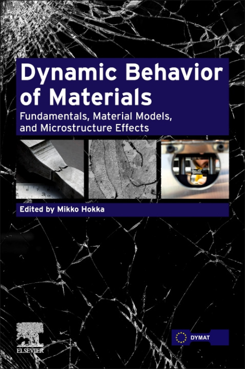 Kniha Dynamic Behavior of Materials Mikko Hokka