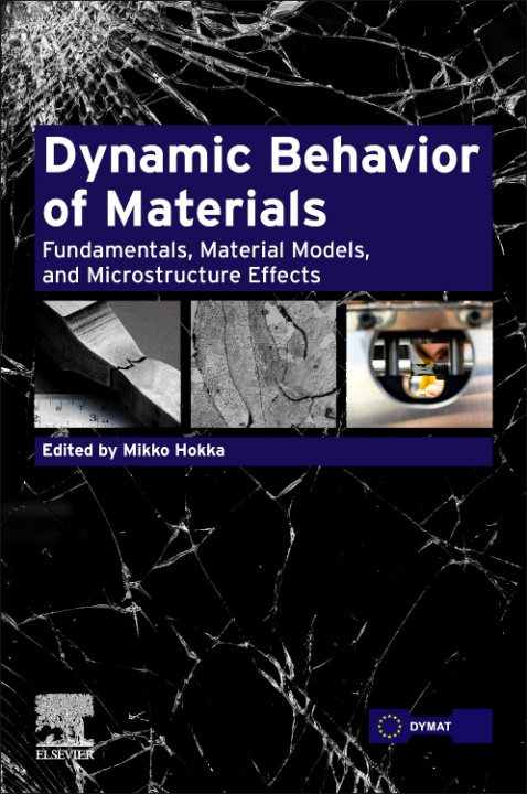 Könyv Dynamic Behavior of Materials Mikko Hokka