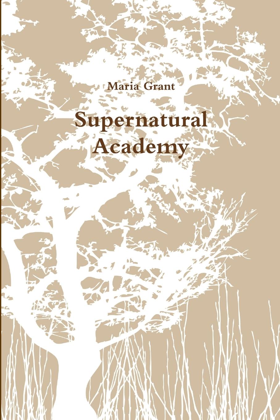 Knjiga Supernatural Academy Maria Grant