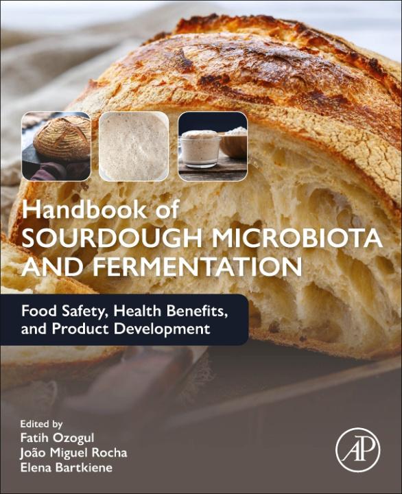 Könyv Handbook of Sourdough Microbiota and Fermentation Fatih Ozogul