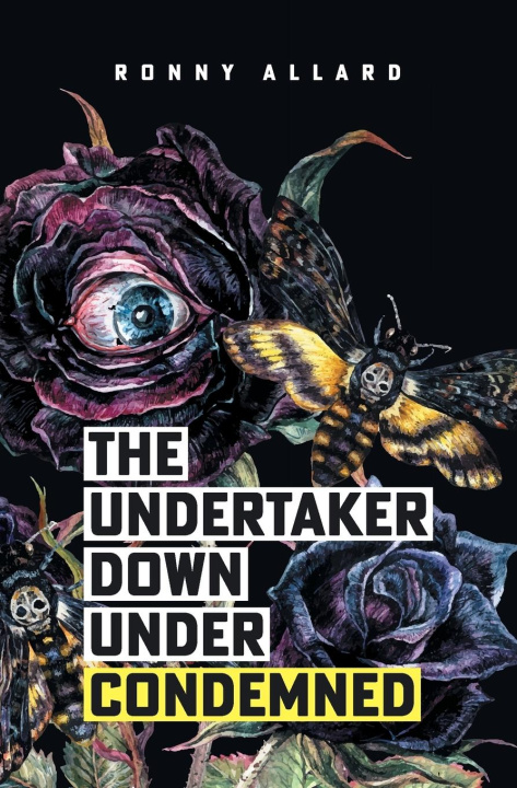 Knjiga The Undertaker Down Under Condemned Ronny Allard