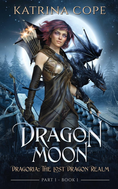 Book Dragon Moon Katrina Cope
