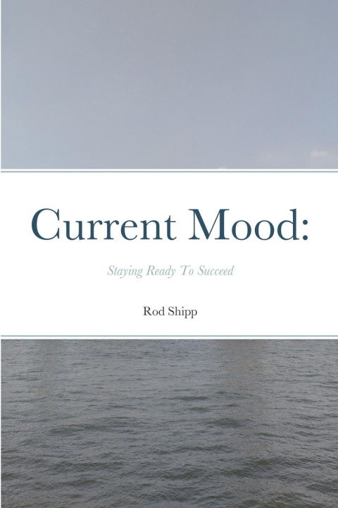 Knjiga Current Mood Rod Shipp