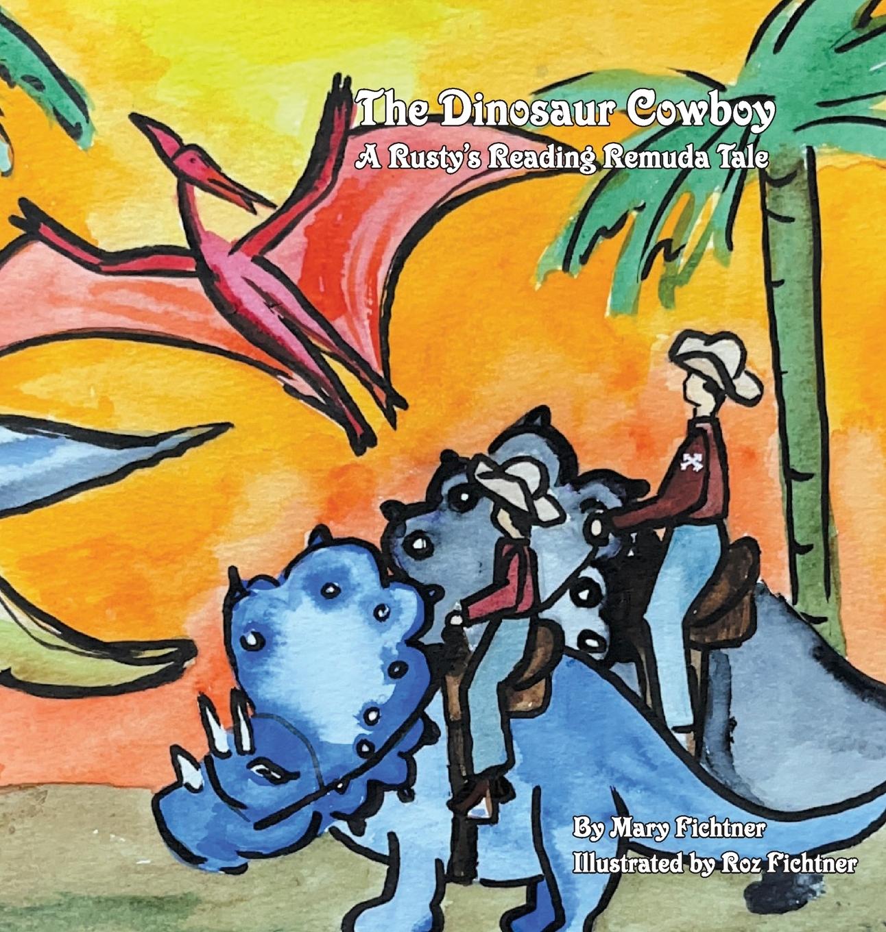 Carte The Dinosaur Cowboy Mary Fichtner