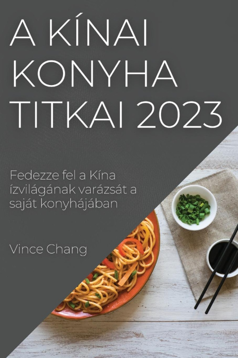 Kniha A kínai konyha titkai 2023 