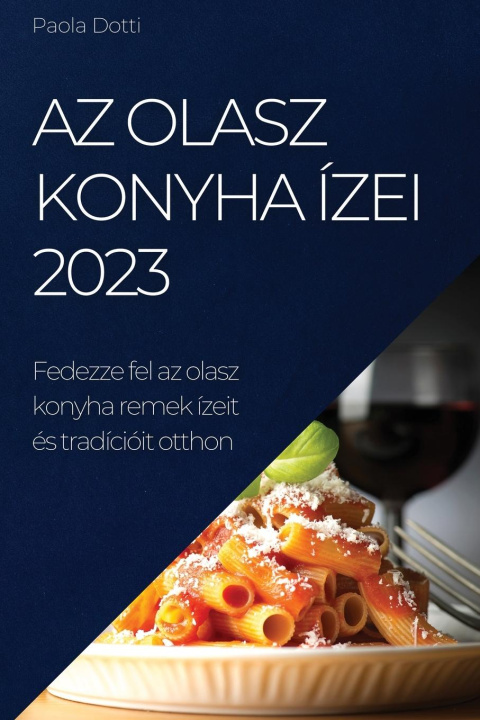 Kniha Az olasz konyha ízei 2023 