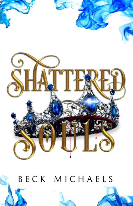 Knjiga Shattered Souls (GOTM Limited Edition #3) 