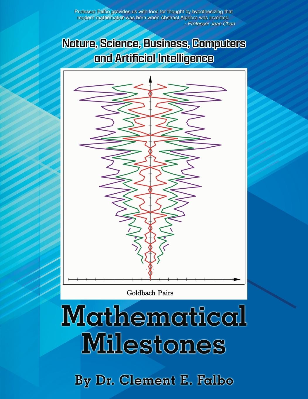 Carte MATHEMATICAL MILESTONES Dr. Clement E Falbo