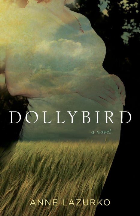 Knjiga Dollybird Anne Lazurko