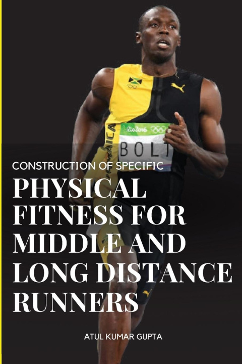 Carte CONSTRUCTION OF SPECIFIC PHYSICAL FITNESS FOR MIDDLE AND LONG DISTANCE RUNNERS 
