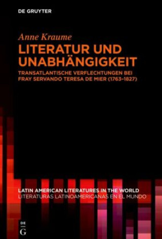 Knjiga Literatur und Unabhängigkeit Anne Kraume