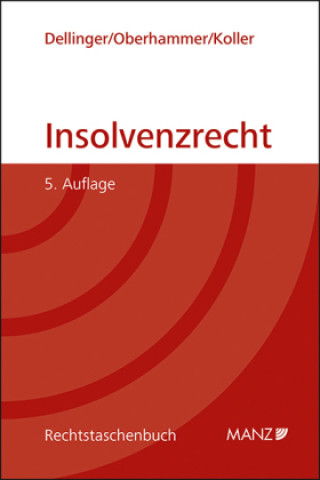 Kniha Insolvenzrecht Markus Dellinger