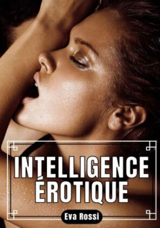 Knjiga Intelligence Érotique Eva Rossi