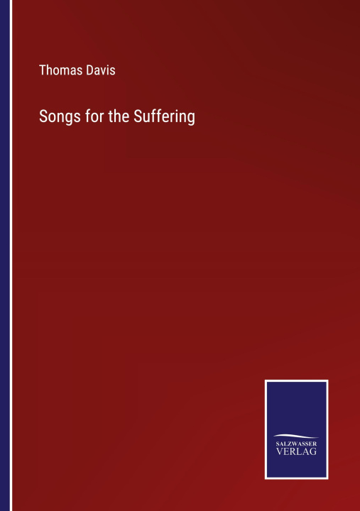 Knjiga Songs for the Suffering Thomas Davis