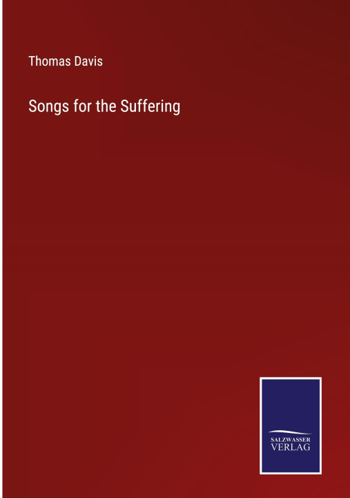 Knjiga Songs for the Suffering Thomas Davis