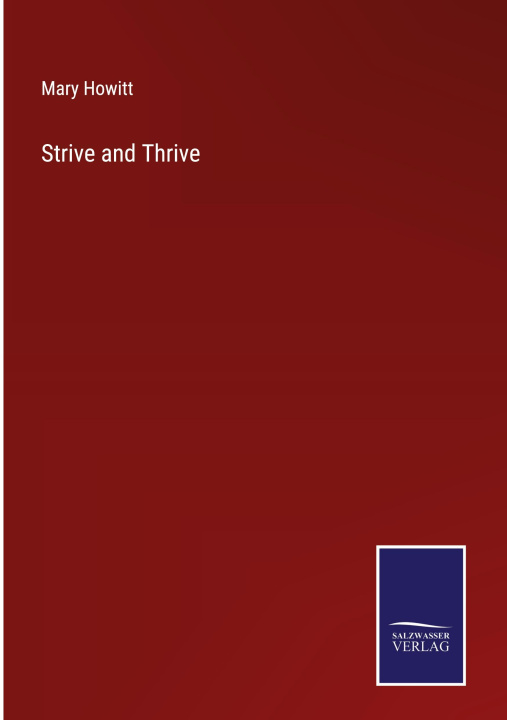 Knjiga Strive and Thrive Mary Howitt