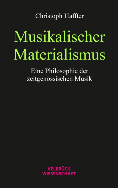 Carte Musikalischer Materialismus Christoph Haffter