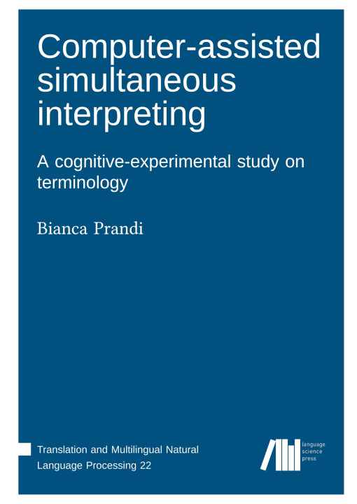 Knjiga Computer-assisted simultaneous interpreting Bianca Prandi