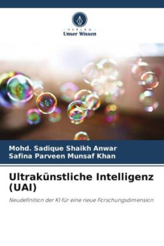 Carte Ultrakünstliche Intelligenz (UAI) Mohd. Sadique Shaikh Anwar