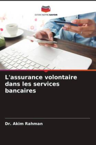 Книга L'assurance volontaire dans les services bancaires 