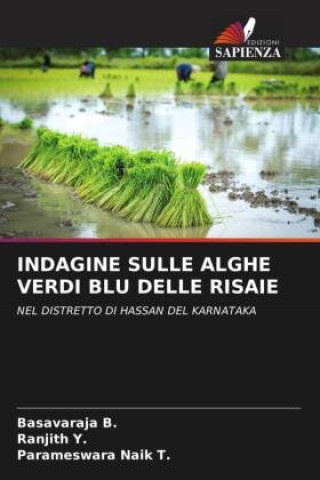 Libro INDAGINE SULLE ALGHE VERDI BLU DELLE RISAIE Basavaraja B.