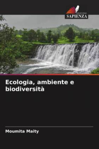 Knjiga Ecologia, ambiente e biodiversità Moumita Maity