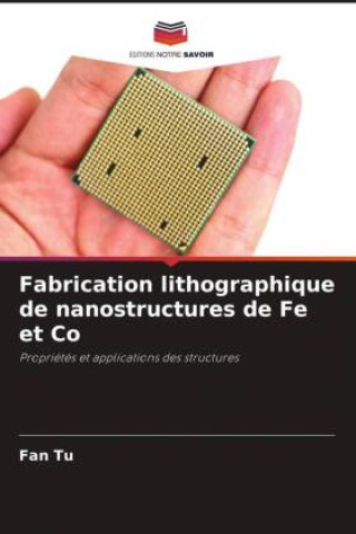 Carte Fabrication lithographique de nanostructures de Fe et Co Fan Tu