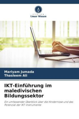 Knjiga IKT-Einführung im maledivischen Bildungssektor Thasleem Ali