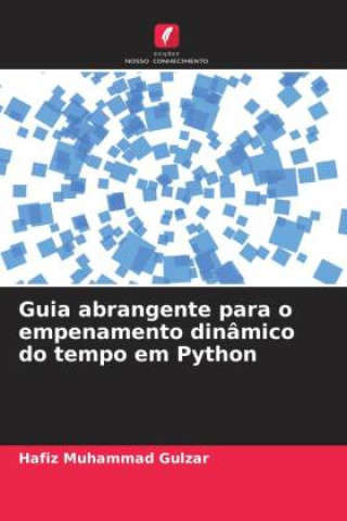 Carte Guia abrangente para o empenamento dinâmico do tempo em Python Hafiz Muhammad Gulzar