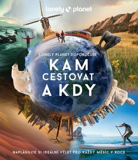 Carte Kam cestovat a kdy - Lonely Planet Planet Lonely