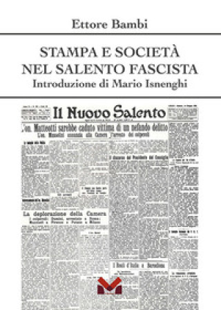 Книга Stampa e società nel Salento fascista Ettore Bambi