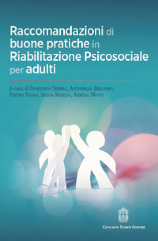 Kniha Raccomandazioni di buone pratiche in riabilitazione psicosociale per adulti 