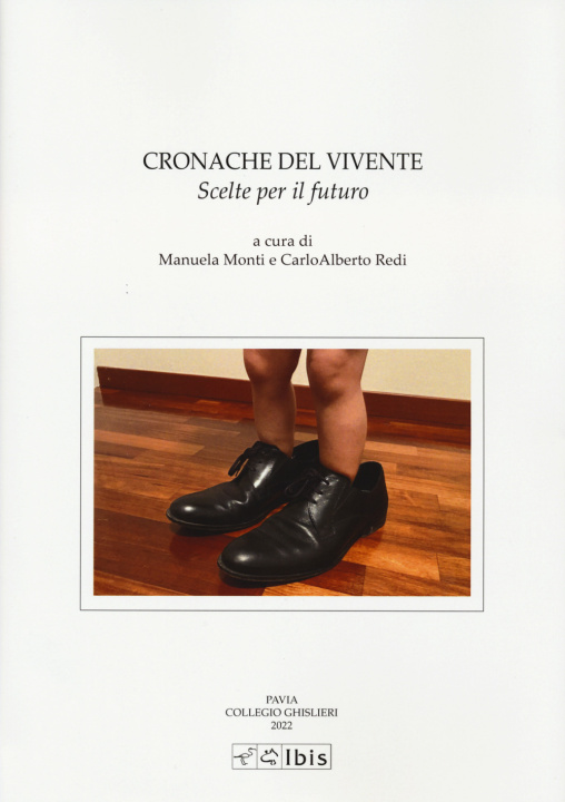 Könyv Cronache del vivente. Scelte per il futuro Manuela Monti