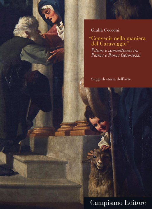 Kniha Convenir nella maniera del Caravaggio. Pittori e committenti tra Parma e Roma (1610-1622) Giulia Cocconi