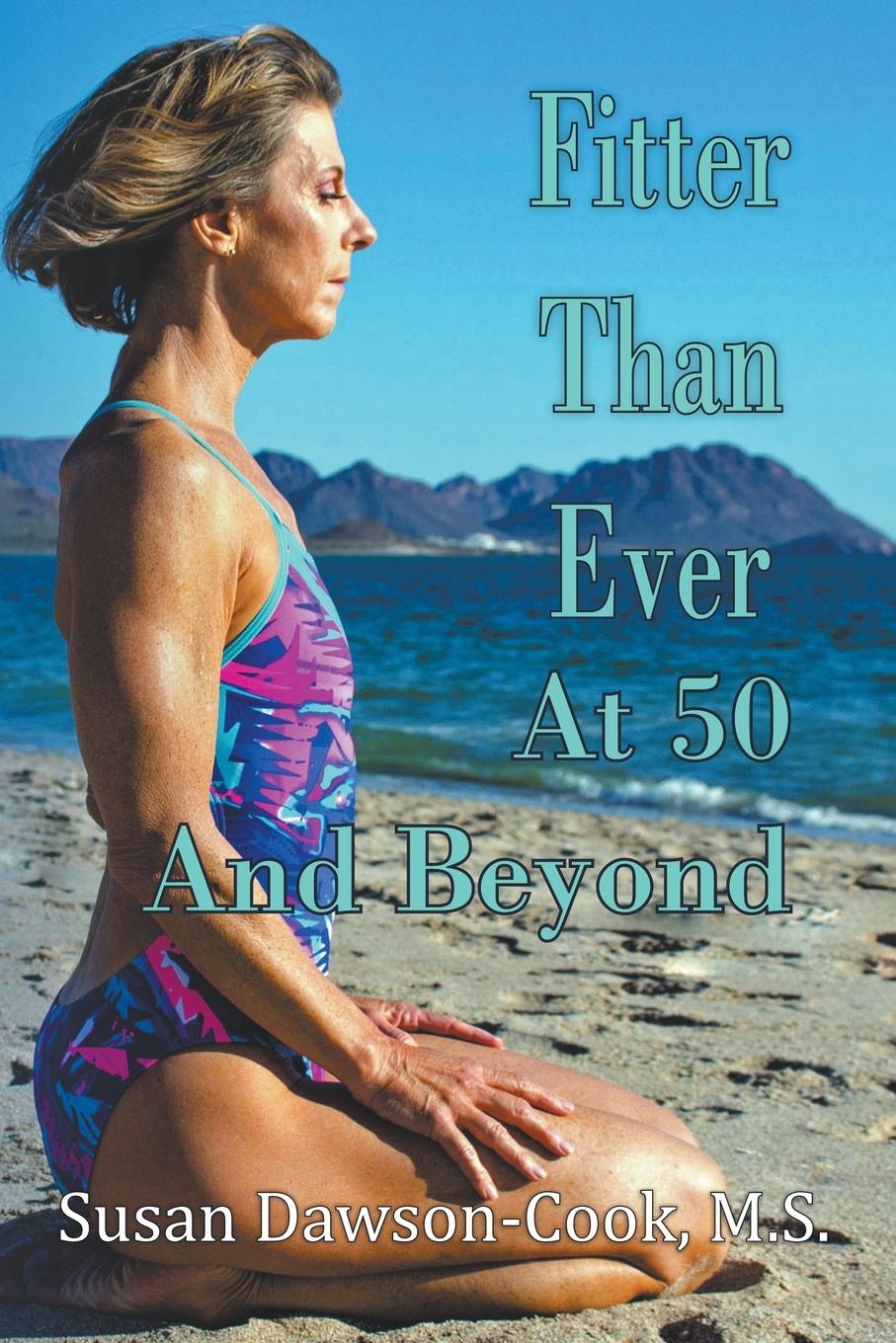 Boek Fitter Than Ever at 50 and Beyond Susan Dawson-Cook
