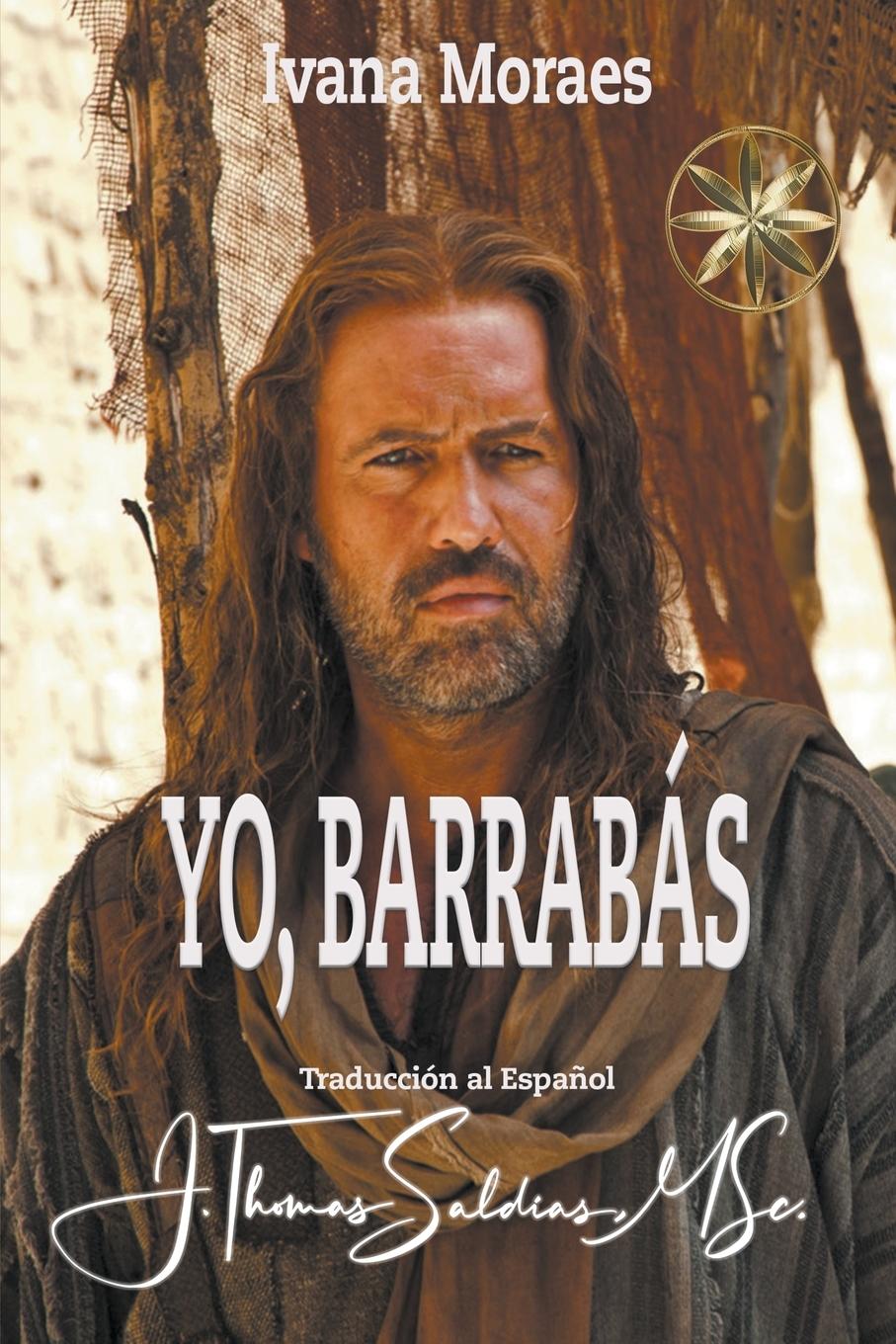 Knjiga Yo, Barrabás Por el Espíritu Jeshua Bar'Rabas