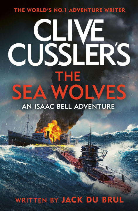 Carte Clive Cussler's The Sea Wolves Jack du Brul