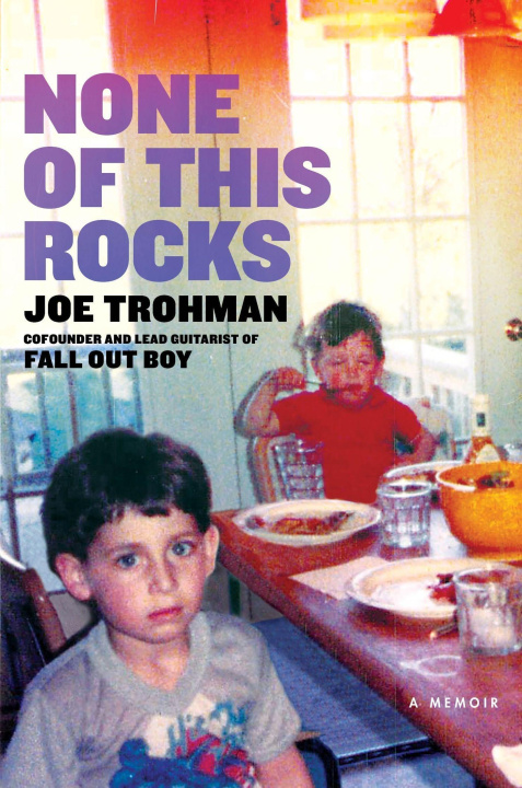 Carte None of this Rocks Joe Trohman
