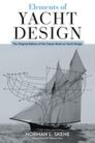 Kniha Elements of Yacht Design Norman L. Skene