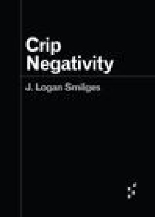 Carte Crip Negativity J. Logan Smilges
