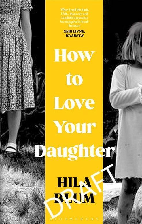 Kniha How to Love Your Daughter Blum Hila Blum