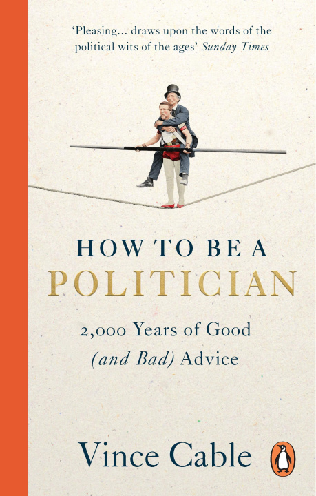 Книга How to be a Politician Vince Cable